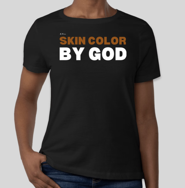 The Skin Color by God t-shirt features the revolutionary phrase on the front of the shirt. The classic BHS logo is applied to the back of the t-shirt.